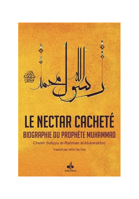 Nectar cacheté: biographie du prophète Muhammad