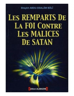 Les Remparts De La Foi Contre Les Malices De Satan - Edition Al Madina