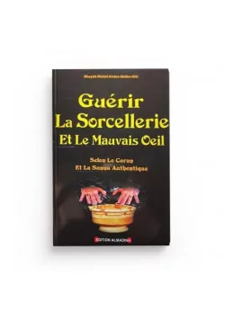 Guérir La Sorcellerie Et Le Mauvais Oeil