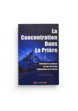 La Concentration Dans La Prière - Editions Al-Madina
