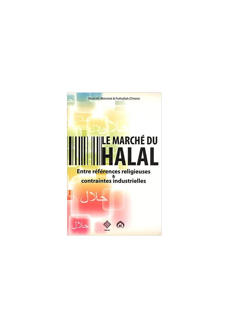 Le marche du halal entre références religieuses et contraintes industrielles