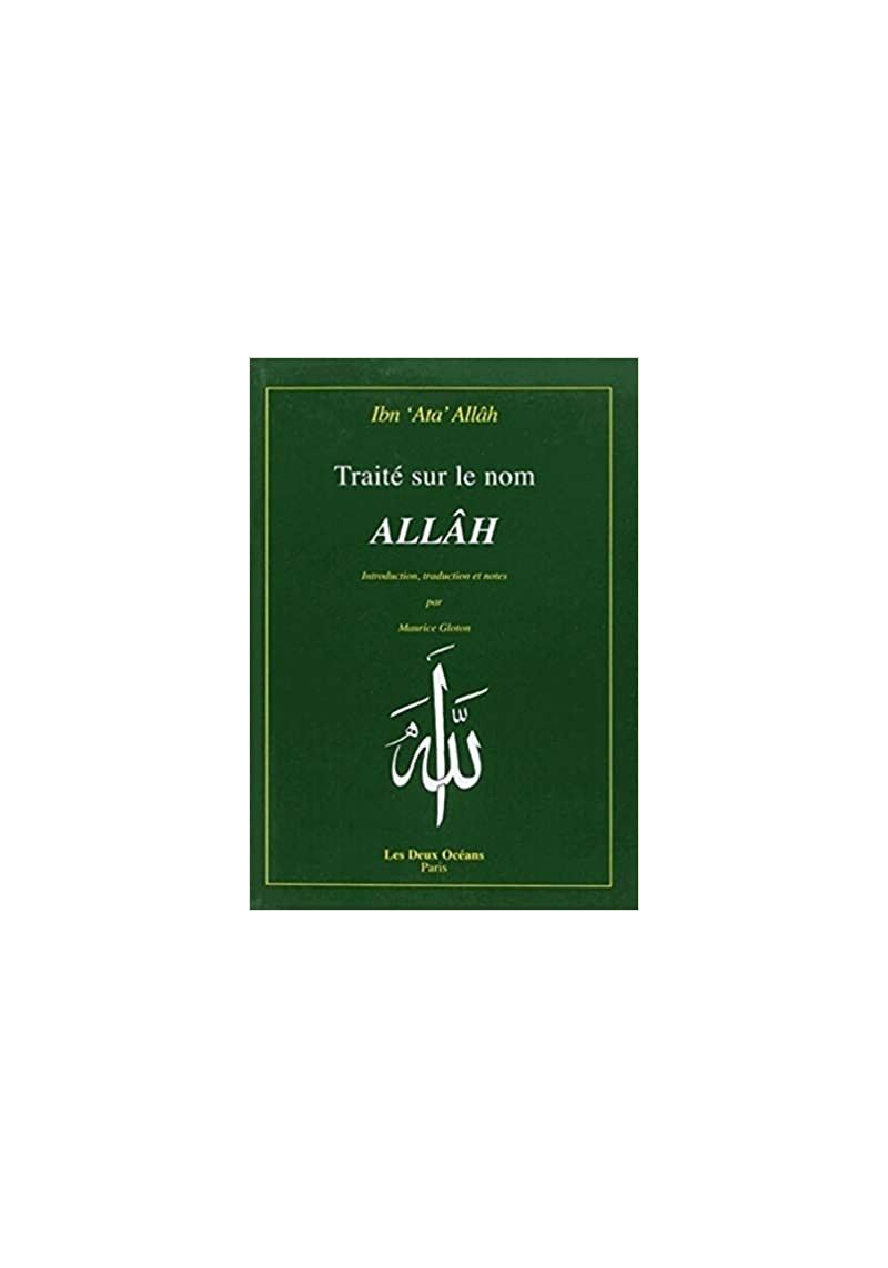 Traité sur le nom Allâh-Ibn 'Ata 'Allah-Gloton