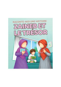 Raconte Moi une Histoire : Zaineb et le Trésor - Edition MuslimKid