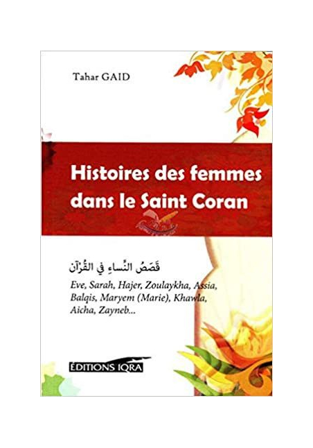 Histoires des femmes dans le Saint Coran Tahar Gaid
