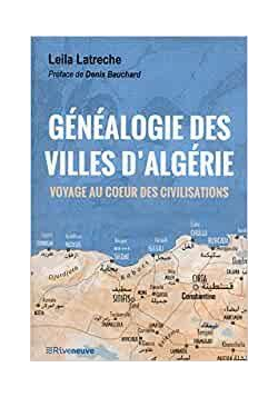 Généalogie des villes d'Algérie - Voyage au cœur des civilisations