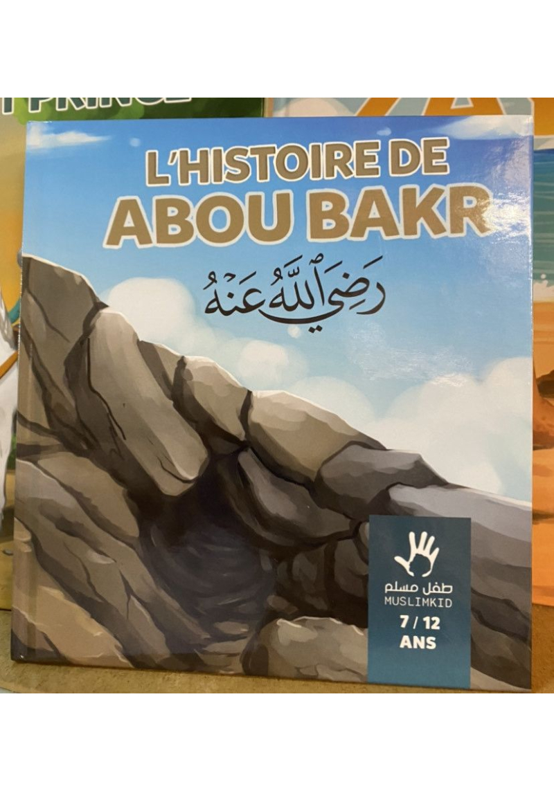 L'histoire de Abou Bkar 7/12 ans Muslimkids