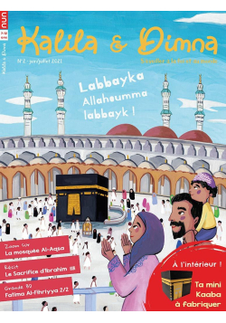 Kalila et Dimna magazine N°2 : le Hajj et l'Aïd al-Adha