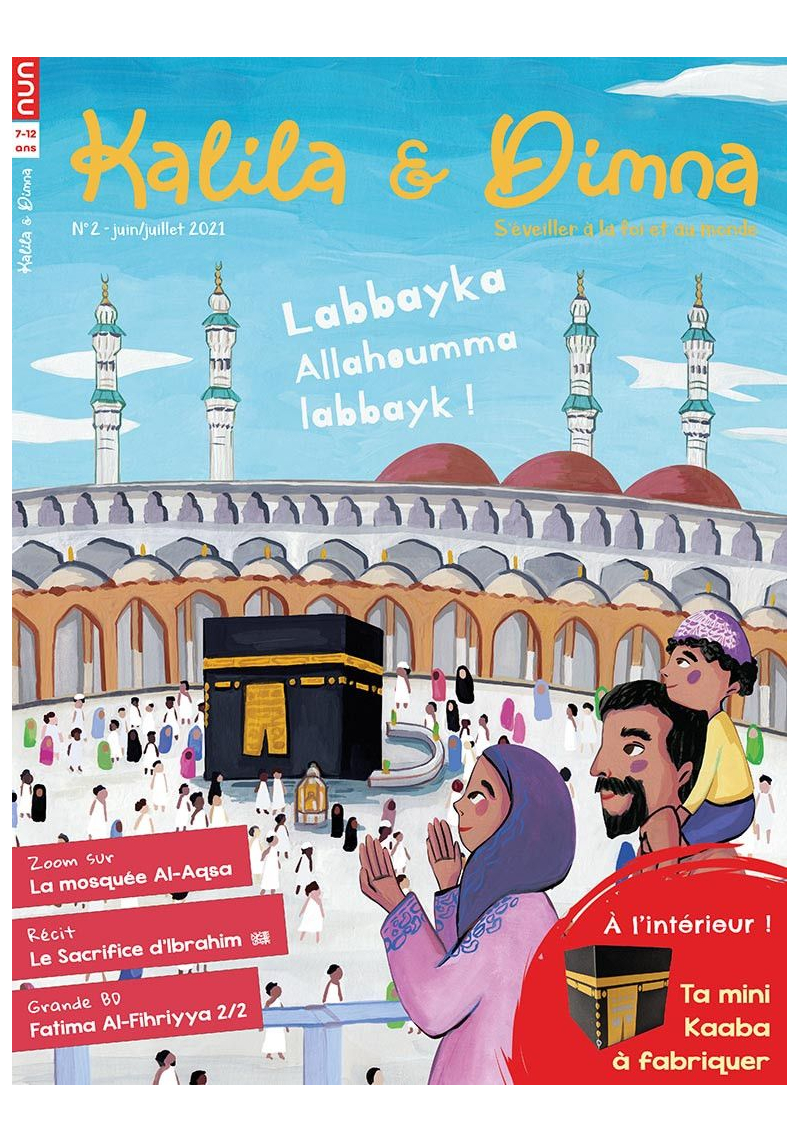 Kalila et Dimna magazine N°2 : le Hajj et l'Aïd al-Adha