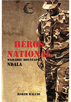 Héros National: Mamadou Moustapha Ndala- Hakim MALUDI (Auteur)