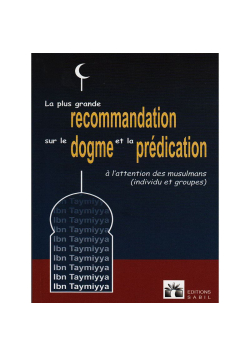 La plus grande recommandation sur le Dogme et la Prédication - Editions Sabil