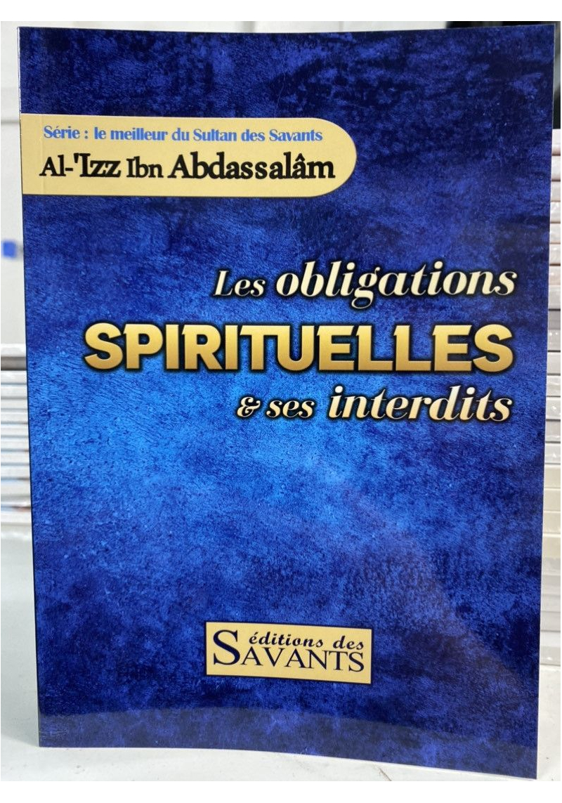Les obligations spirituelles et ses interdits Al 'Izz Ibn Abdassalam - 1