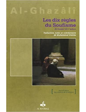 Les Dix règles du Soufisme Ghazali commenté par Muhammad Diakho - 1
