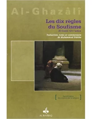 Les Dix règles du Soufisme Ghazali commenté par Muhammad Diakho - 1