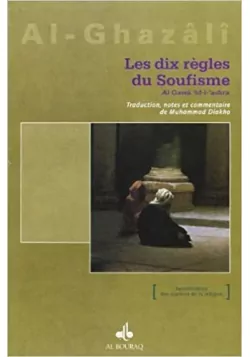 Les Dix règles du Soufisme Ghazali commenté par Muhammad Diakho - 1