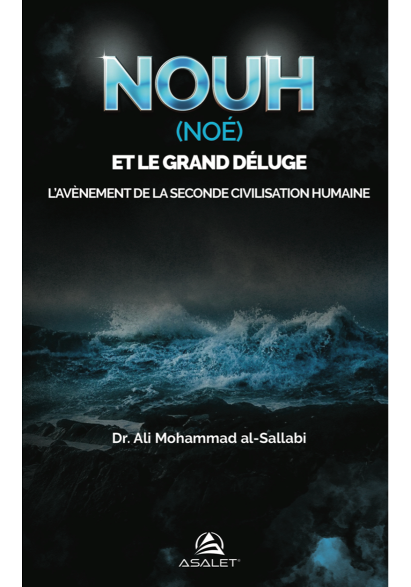 Nouh et le grand déluge Dr Ali Mohammad al Sallabi - 1
