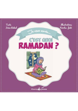 C'est quoi ramadan ? Rekad Irène - Julo Nicolas - Bouraq Jeunesse - 1