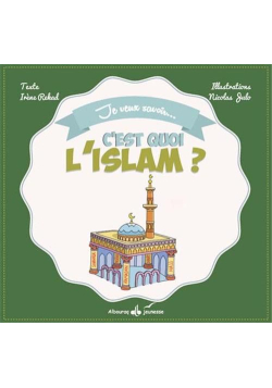 C'est quoi l'islam ? Rekad Irène - Julo Nicolas - Bouraq jeunesse - 1