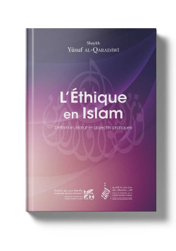 L’Éthique en Islam - Yûsuf al-Qaradawi - Tawhid