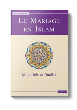 Le Mariage en Islam - Messaoud Boudjenoun - Tawhid - 1