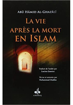 Vie après la mort en Islam - Abû-Hâmid Al-Ghazâlî - Bouraq