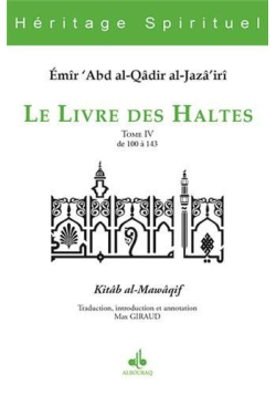 Le livre des Haltes - tome IV - Emir Abd El Kader - Bouraq