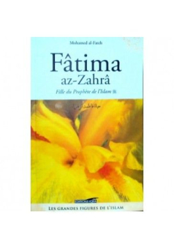 Fatima az-Zahra - Fille du prophète de l'Islam - Mohamed Al-Fateh - Iqra - 1