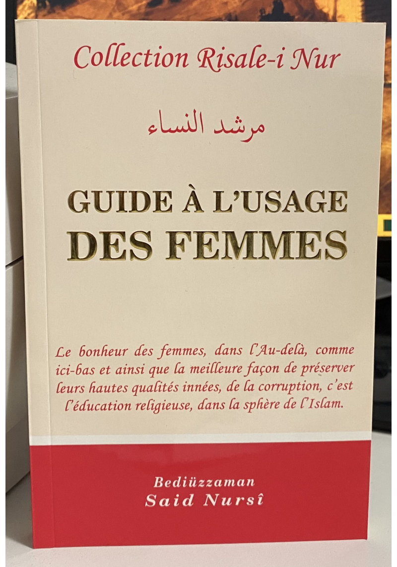 Guide à l'usage des femmes Risalé-i Nur - Said Nursi - 1