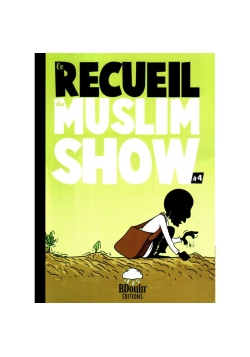 Le Recueil Du Muslim Show (4) - Norédine Allam - Bdouin