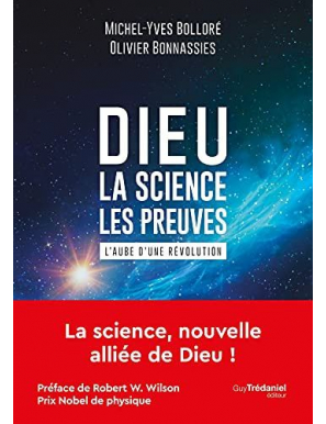 Dieu : La science - Les preuves : L'aube d'une révolution
