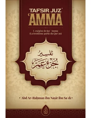 Tafsir Juz amma - la trentième partie du Coran - Ibn Sa'di - ibn Badis éditions - 1