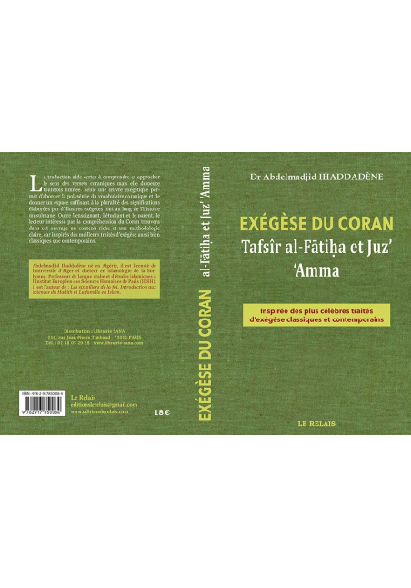 Exégèse du Coran - Tafsîr Al-Fâtiha et Juz 'Amma - Dr. Abdelmajiid IHADDADENE - Le Relais