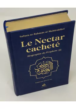 Le Nectar Cacheté - Biographie du Prophète Muhammad - Mubarakfuri