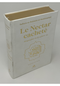 Le Nectar Cacheté - Biographie du Prophète Muhammad - dorée - Mubarakfuri - Bouraq - 6