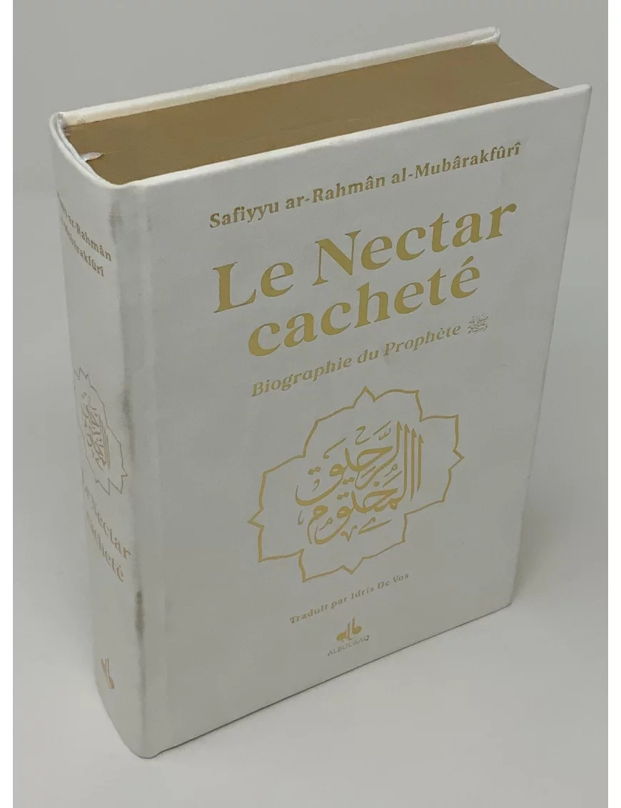 Le Nectar Cacheté - Biographie du Prophète Muhammad - dorée - Mubarakfuri - Bouraq - 6 Le Nectar Cacheté - Biographie du Prophète Muhammad - dorée - Mubarakfuri - Bouraq - 6