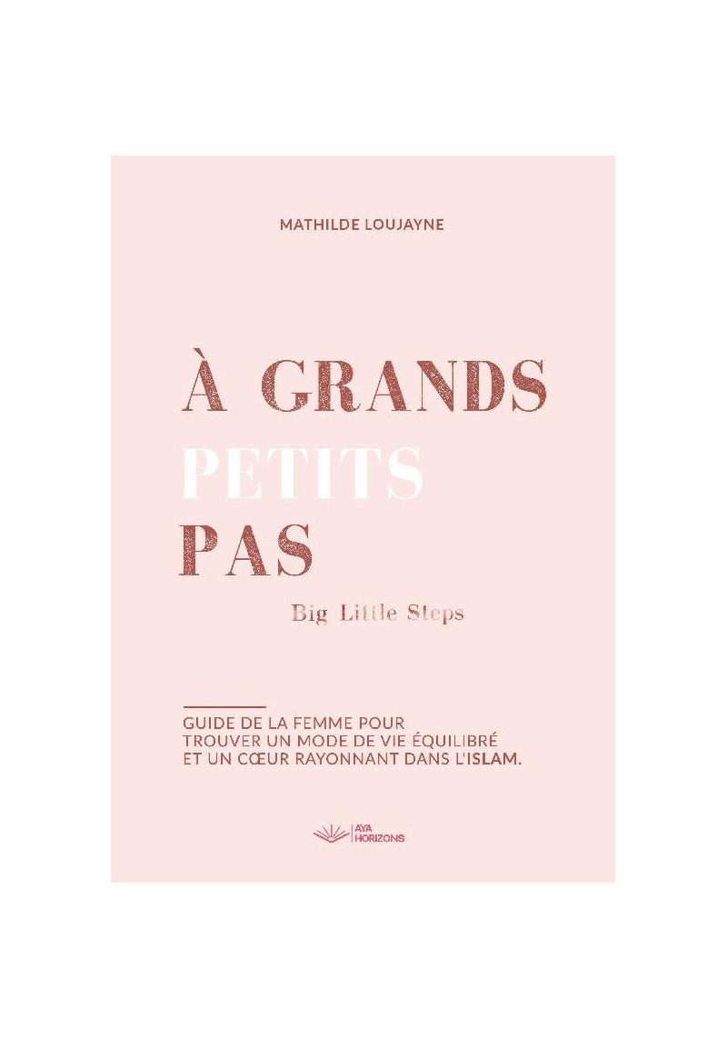 A grands petits pas Mathilde Loujayne