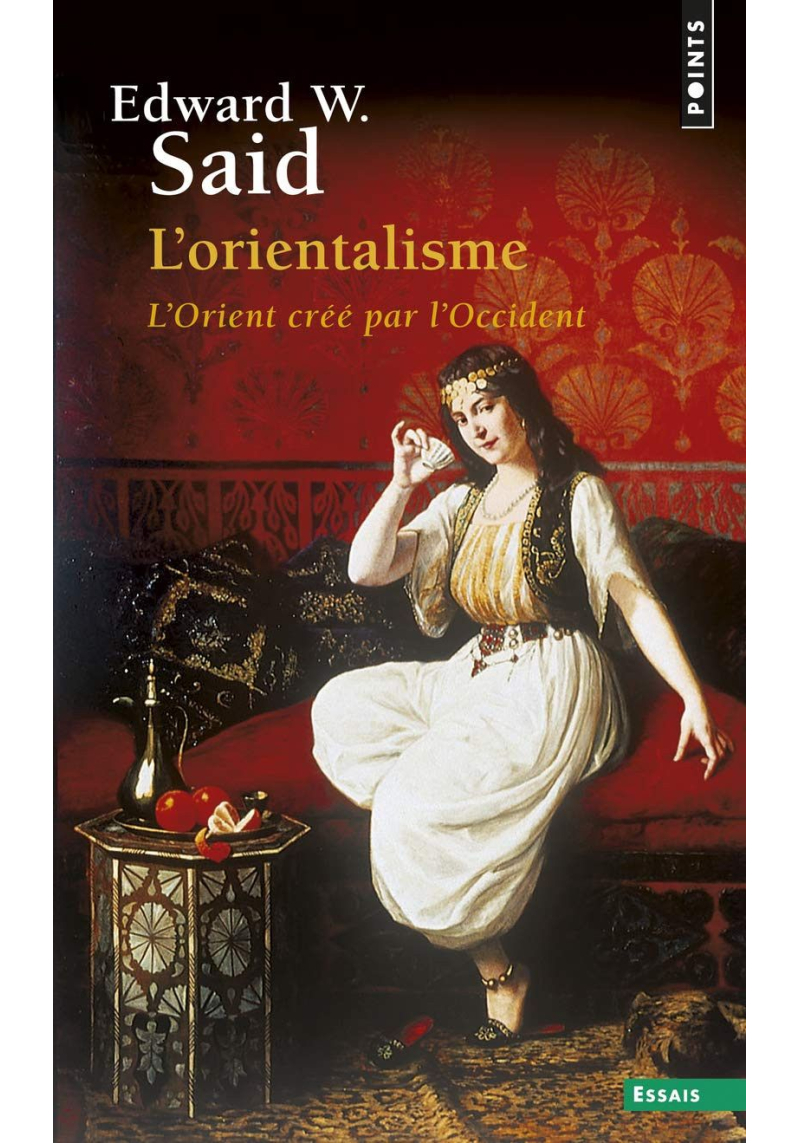 L'orientalisme. L'Orient créé par l'Occident (Français) Poche Said