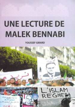 Une lecture de Malek Bennabi- Youssef Girard