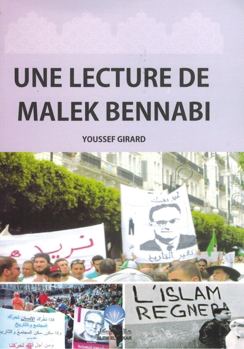 Une lecture de Malek Bennabi- Youssef Girard