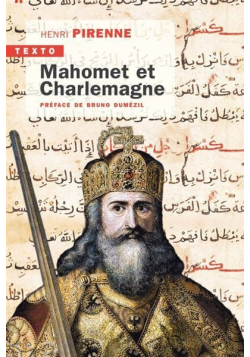 Mahomet et Charlemagne - Henri Pirenne