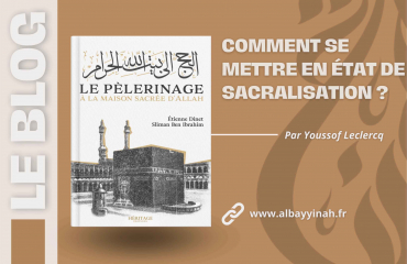 Comment se mettre en état de sacralisation ?