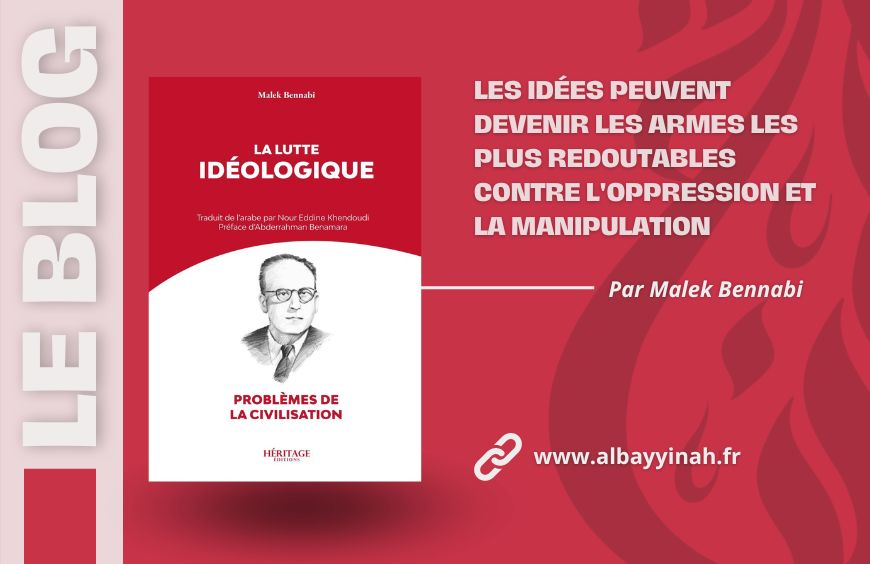 La lutte idéologique - Malek Bennabi