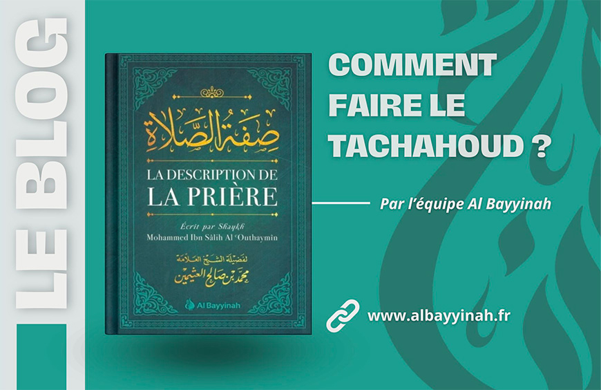 Comment Faire Le Tachahoud